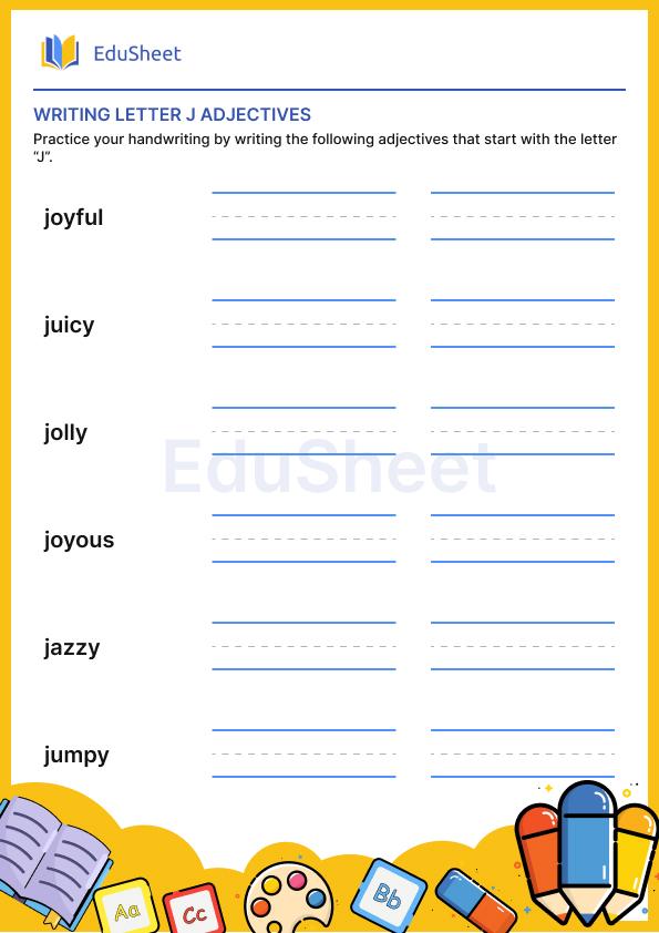 Practice writing : Using Adjectives of "J"