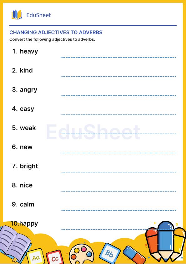 Changing adjectives to adverbs